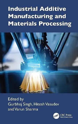 Industrial Additive Manufacturing and Materials Processing cover