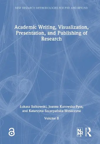 Academic Writing, Visualization, Presentation, and Publishing of Research cover
