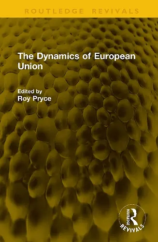The Dynamics of European Union cover