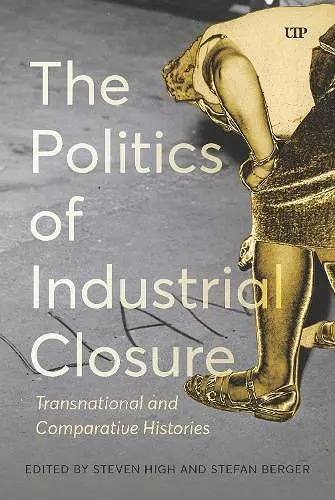 The Politics of Industrial Closure cover