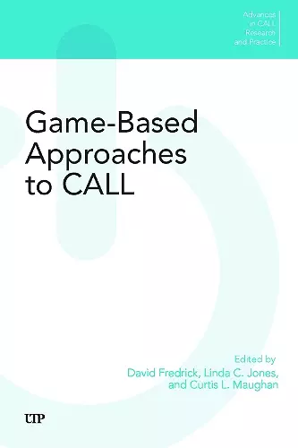 Game-Based Approaches to CALL cover