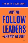 Why We Follow and Why Sometimes We Do not cover
