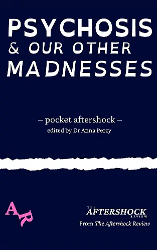 Psychosis and Our Other Madnesses cover