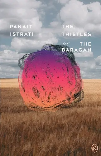 The Thistles of the Baragan cover