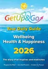 Your Get Up and Go Daily Guide to Wellbeing, Health and Happiness cover