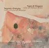Tigers & Dragons - India and Wales in Britain | Teigrod a Dreigiau - India a Chymru ym Mhrydain cover