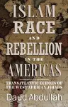 Islam, Race and Rebellion in the Americas cover