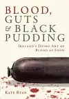 Blood, Guts and Black Pudding cover