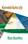 Kendal Acts Up cover