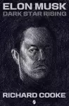 Elon Musk Dark Star Rising cover