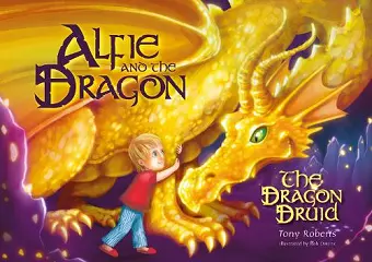Alfie and the Dragon - The Dragon Druid cover