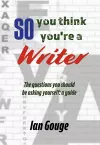 So, you think you're a Writer cover