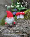 Making Mini Needle Felts cover