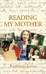 Reading My Mother cover