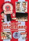 Got, Not Got: Sunderland cover