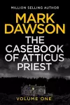 The Casebook of Atticus Priest cover
