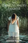 The Tombstone Maker's Daughter cover