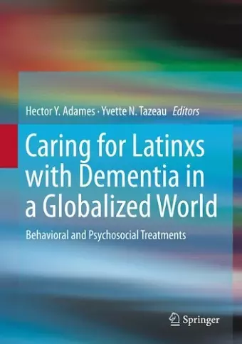 Caring for Latinxs with Dementia in a Globalized World cover