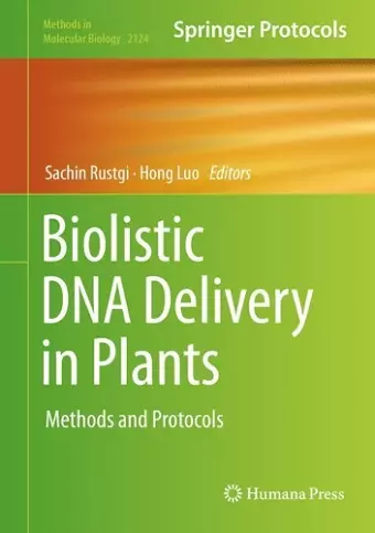 Biolistic DNA Delivery in Plants cover