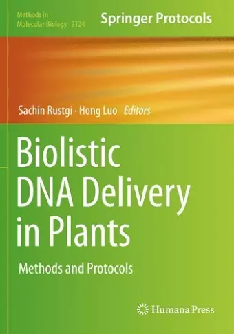 Biolistic DNA Delivery in Plants cover