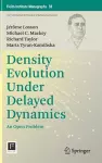 Density Evolution Under Delayed Dynamics cover