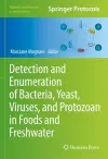 Detection and Enumeration of Bacteria, Yeast, Viruses, and Protozoan in Foods and Freshwater cover