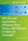 Detection and Enumeration of Bacteria, Yeast, Viruses, and Protozoan in Foods and Freshwater cover