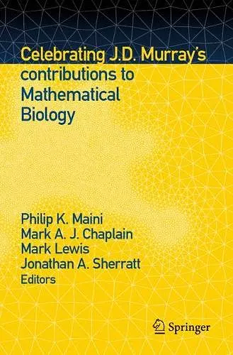 Celebrating J.D. Murray’s contributions to Mathematical Biology cover