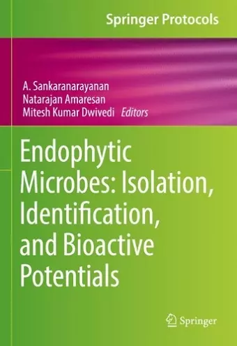 Endophytic Microbes: Isolation, Identification, and Bioactive Potentials cover