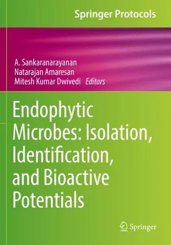 Endophytic Microbes: Isolation, Identification, and Bioactive Potentials cover