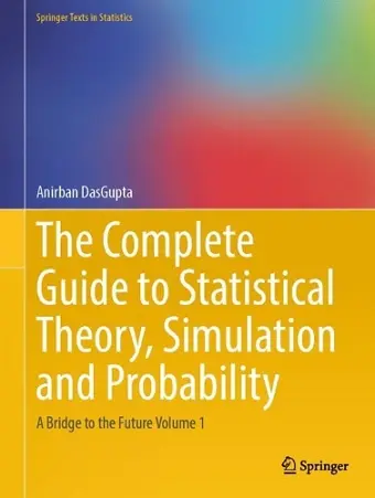 The Complete Guide to Statistical Theory, Simulation and Probability cover