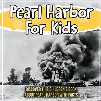 Pearl Harbor For Kids cover