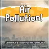 Air Pollution! Environment & Ecology Fact Book For Children cover