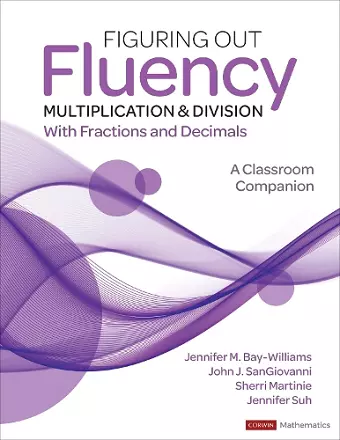 Figuring Out Fluency - Multiplication and Division With Fractions and Decimals cover