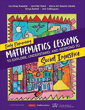 Early Elementary Mathematics Lessons to Explore, Understand, and Respond to Social Injustice cover
