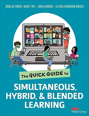 The Quick Guide to Simultaneous, Hybrid, and Blended Learning cover