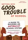 Getting Into Good Trouble at School cover