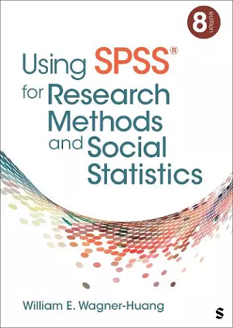 Using SPSS® for Research Methods and Social Statistics cover