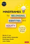 Mindframes for Belonging, Identities, and Equity cover