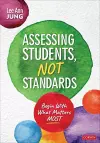 Assessing Students, Not Standards cover