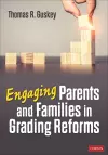 Engaging Parents and Families in Grading Reforms cover