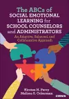 The ABCs of Social Emotional Learning for School Counselors and Administrators cover