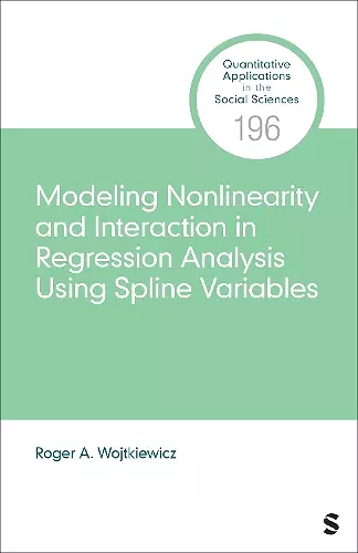 Modeling Nonlinearity and Interaction in Regression Analysis Using Spline Variables cover