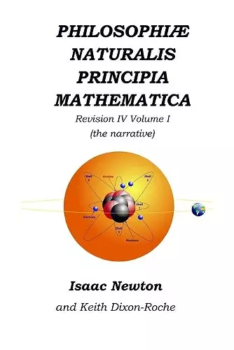 Philosophiæ Naturalis Principia Mathematica Revision IV - Volume I cover