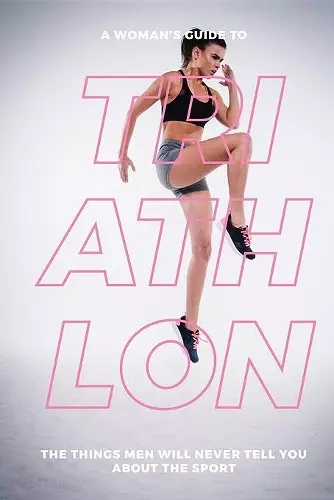 A Woman's Guide to Triathlon cover