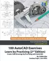 100 AutoCAD Exercises - Learn by Practicing (2nd Edition) cover