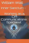 Inner Sanctum - Working as a CIA Communications Specialist cover