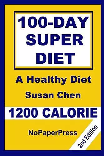 100-Day Super Diet - 1200 Calorie cover