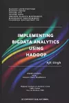Implementing Big Data Analytics Using Hadoop cover