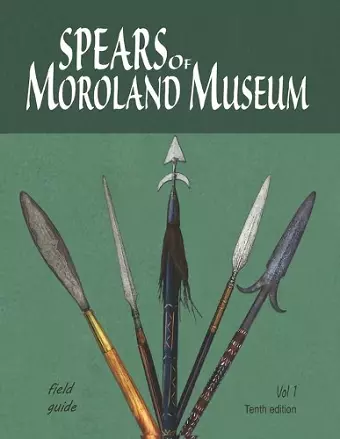 Spears of Moroland Museum Tenth Edition Volume # 01 cover